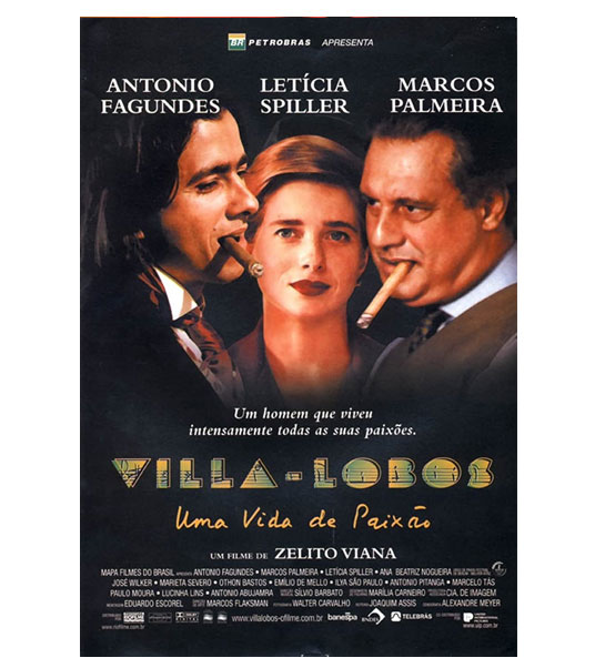 VILLA LOBOS, UMA VIDA DE PAIXÃO